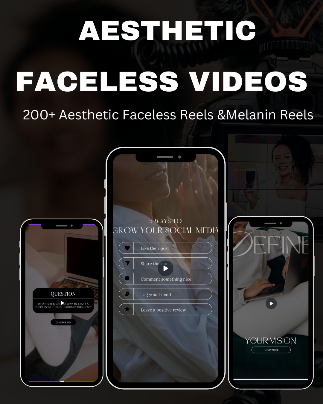 600 + Faceless Aesthetic and Melanin Reels